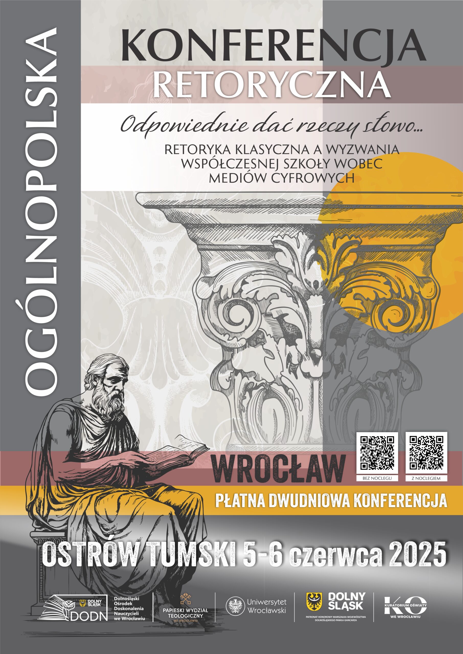 Plakat promujący konferencję: Odpowiednie dać rzeczy słowo…Retoryka klasyczna a wyzwania współczesnej szkoły wobec mediów cyfrowych