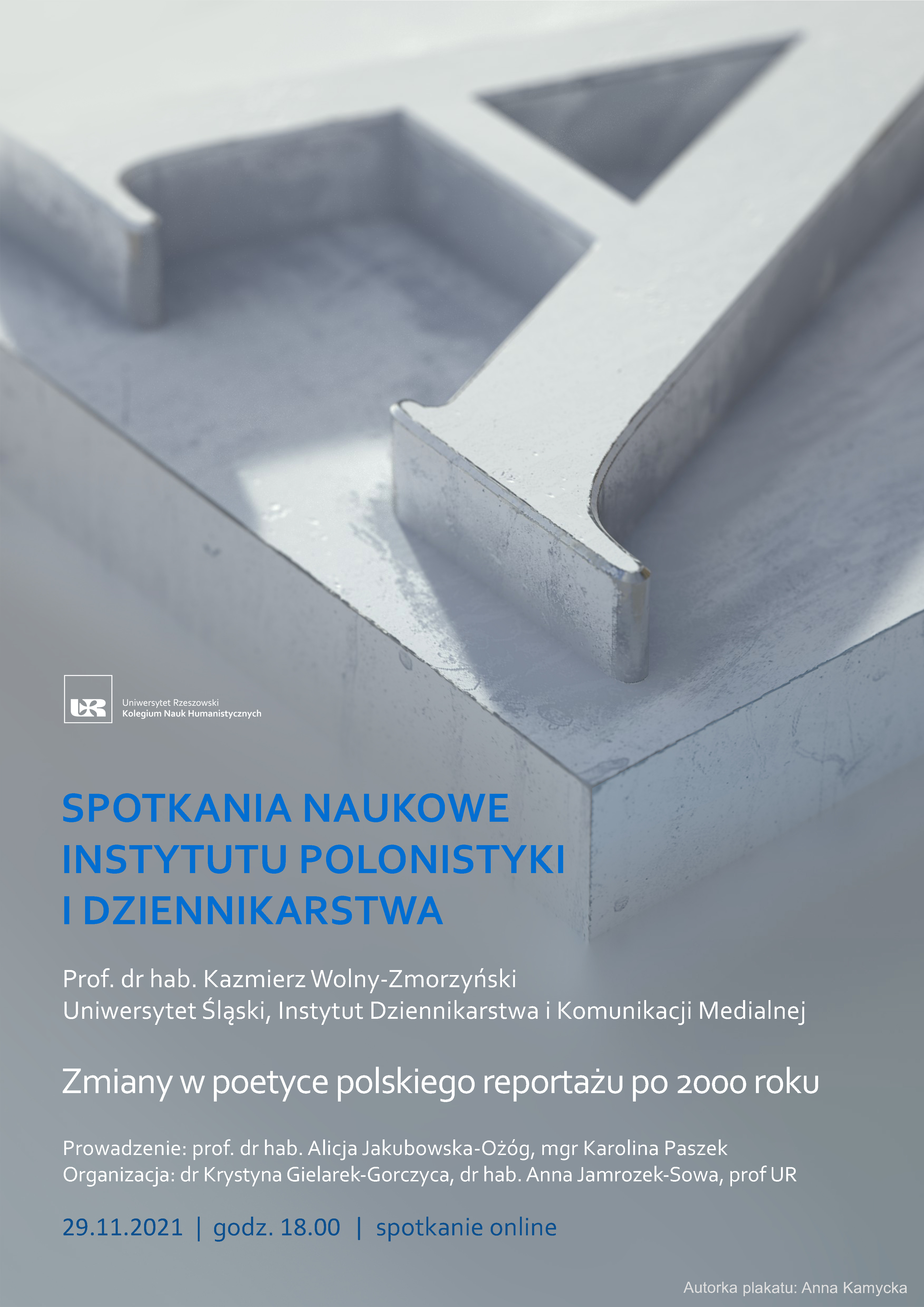 Spotkania Naukowe Instytutu Polonistyki i Dziennikarstwa Zmiany w poetyce polskiego reportażu po 2000 roku