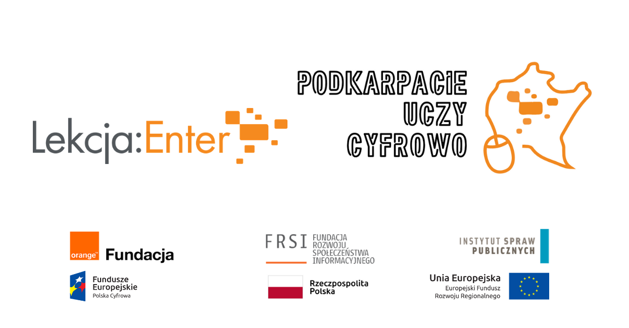 Logo projektu Lekcja:Enter, Podkarpacie Uczy Cyfrowo, Fundacja Orange, Fundusze Europejskie - Polska Cyfrowa, FRSI, Rzecpzospolita Polska, Unia Europejska - Europejski Fundusz Rozwoju Regionalnego