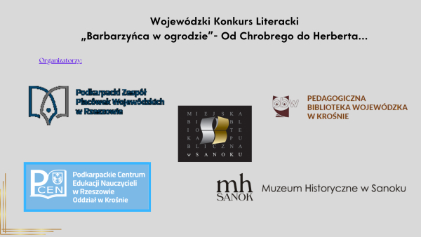 Wojewódzki Konkurs Literacki „Barbarzyńca w ogrodzie”- Od Chrobrego do Herberta. Czy czujesz się "barbarzyńcą w ogrodzie" 1000 lat po koronacji Bolesława Chrobrego?